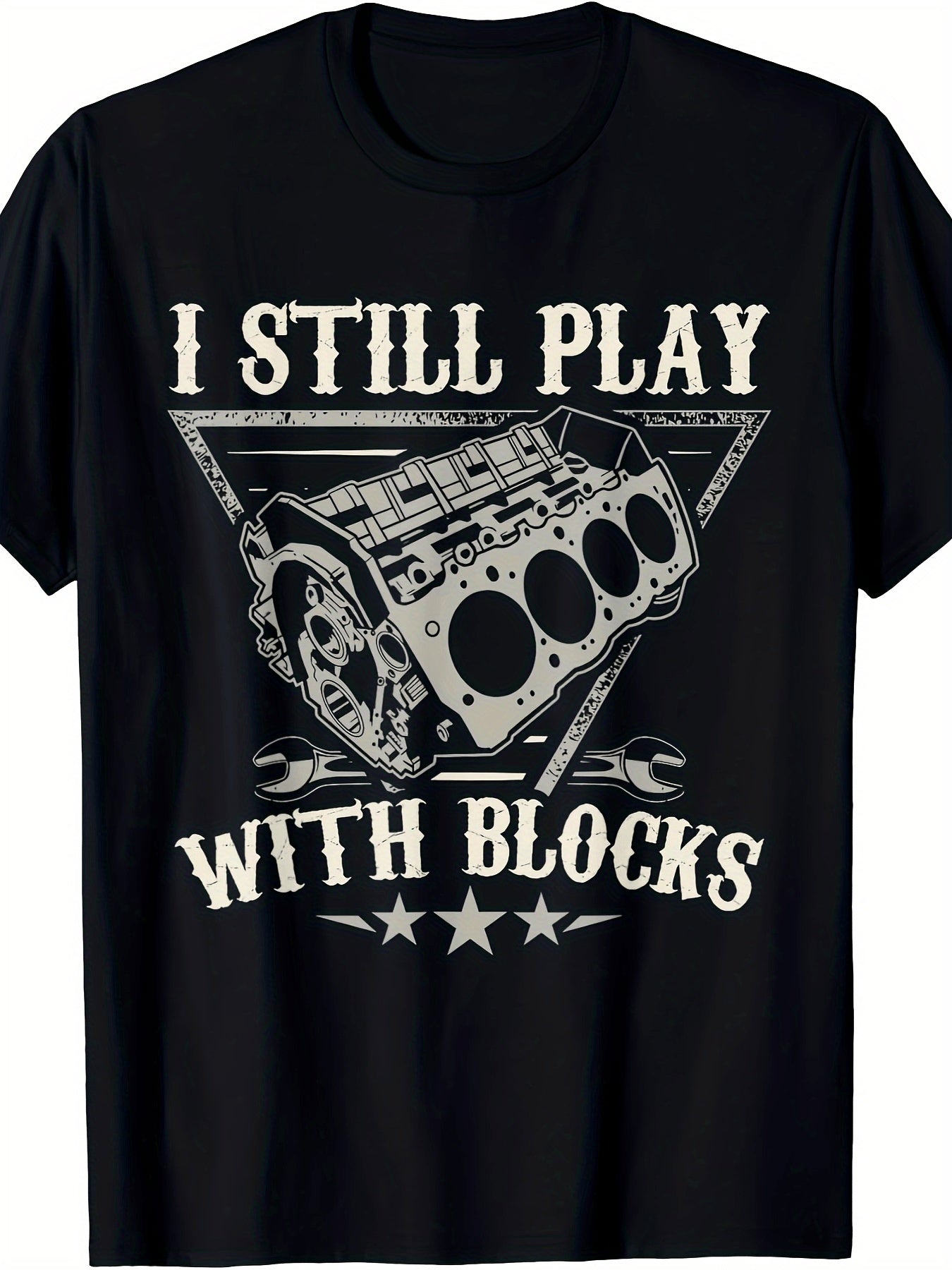 I Still Play With Building Blocks, Car Mechanic, Motor, Engine, T-shirt